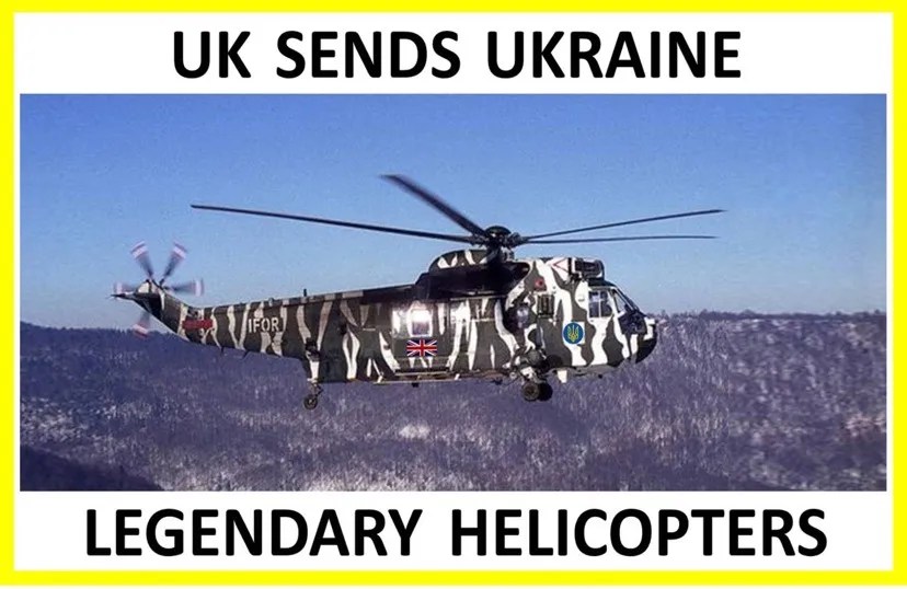 UK sends Ukraine legendary&nbsp;helicopters